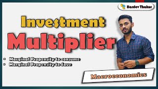 13 Investment multiplier by Hardev Thakur [upl. by Maison]