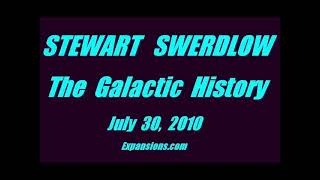 Stewart Swerdlow  The Galactic History [upl. by Worden814]