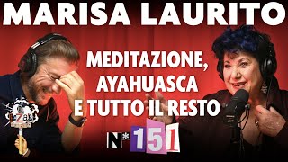 Ep 151  Meditazione ayahuasca e tutto il resto con Marisa Laurito [upl. by Fionna117]