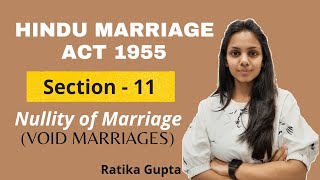 Section  11 Nullity of Marriage Void Marriages  Hindu Marriage Act 1955 [upl. by Llertal825]