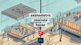 Architecture Axonometric House with Sketchup and Photoshop [upl. by Harpole]