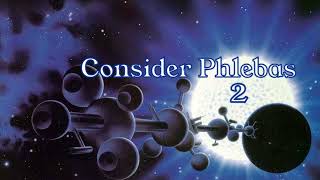 Consider Phlebas  The Culture Series  Iain M Banks Audiobook Pt2 [upl. by Shaw]