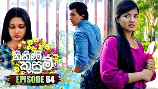 Nikini Kusum නිකිණි කුසුම්  Episode 64  18th December 2023 [upl. by Lyrad]