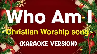 Who Am I  Casting Crowns Karaoke [upl. by Akiraa]