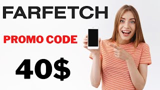 farfetch promo code I farfetch promo code 2022 [upl. by Nytsyrk245]