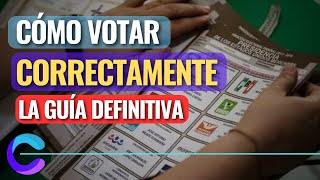 CÓMO VOTAR CORRECTAMENTE ESTE 2 DE JUNIO LA GUÍA DEFINITIVA [upl. by Vasilis]