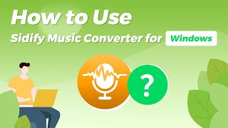 How to Use Sidify Music Converter for Windows [upl. by Mackey]