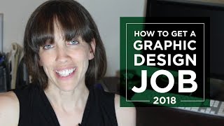 Graphic Design How to get a graphic design job [upl. by Kalmick]