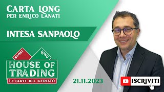 House Of Trading dopo lo stacco del dividendo per Lanati INTESA SANPAOLO vale un LONG [upl. by Mulderig]