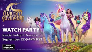 EVENT  UNICORN ACADEMY WATCH PARTY LIVE ROBLOX [upl. by Jasmine382]