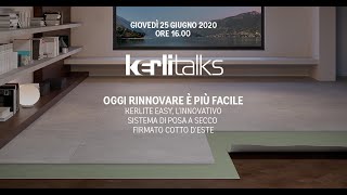 Kerlitalks  Kerlite Easy l’innovativo sistema certificato di posa a secco firmato Cotto d’Este [upl. by Eilyah386]