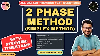 05  Two Phase Method  Simplex Method  MAKAUT PYQ  Optimization Techniques [upl. by Anallese]