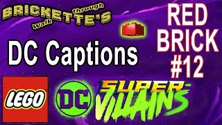 DC Captions Red Brick in Part 12 Level 12 “The One With The T Rex Mech” in LEGO DC Super Villains [upl. by Huberto268]