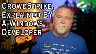 CrowdStrike IT Outage Explained by a Windows Developer [upl. by Gillead]