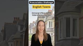 Pronunciation Challenge English Towns [upl. by Letsou499]