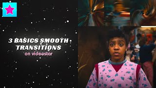 3 smooth transitions on VideoStar  ScrpVfx [upl. by Ilaw712]