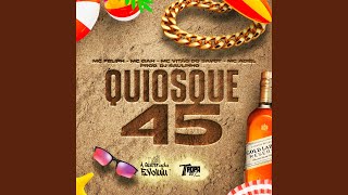 Quiosque 45 [upl. by Kemble]