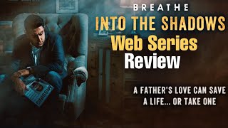 Breathe Into The Shadows 2020 web series review in Bengali  Amazon Prime Originals [upl. by Naujad]