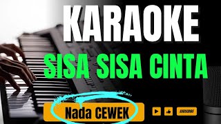 KARAOKE SISA SISA CINTA ONA SUTRANADA WANITA [upl. by Dimmick723]