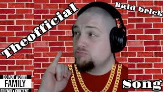 BALD BRICK SONG THEOFFICIALBALDBRICK OAKLANDS [upl. by Travax598]