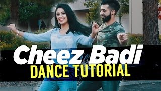 quotCheez Badi Hai Mast Mastquot DANCE TUTORIAL [upl. by Michaeline268]