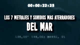 Los 7 metrajes y sonidos más aterradores del mar [upl. by Otte721]