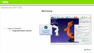 Machining and Robot Integration  Alphacam 2017 R2 [upl. by Nimajeb]