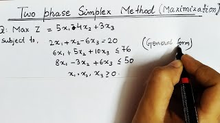 Lec13 Two Phase Method In operation Research  In Hindi  Maximization Problem  Solve an LPP [upl. by Yeo]