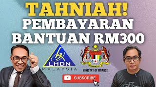 TAHNIAH BAYARAN BANTUAN RM300 20HB SEPT DAN CARA MEMOHON [upl. by Culliton]