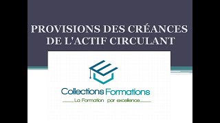 PROVISIONS DES CRÉANCES DE LACTIF CIRCULANT [upl. by Perkin]