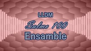 Salmo 100  LLDM [upl. by Edmond]