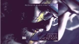 Khontkar  Circle Prod By Barry Allen [upl. by Rayner]