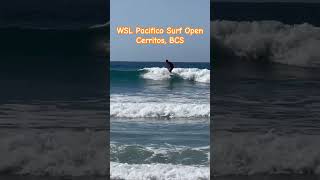 WSL Pacifico Surf Open Cerritos BCS [upl. by Auhsuj]