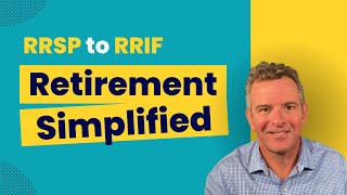 RRSP to RRIF Conversions  Top Takeaways [upl. by Dailey]