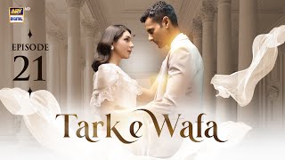 Tark e Wafa Episode 21  28 July 2024 English Subtitles  ARY Digital Drama [upl. by Ennagrom12]