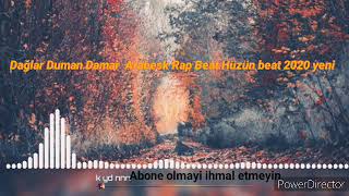 Hüzün Beat Dağlar Duman beat Damar Beat Arabesk Rap Beatz 2020 Yeni dadju beatz [upl. by Nabru]