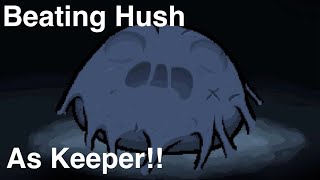 DESTORYING Hush with an INSANE Keeper build TBoI Mobile [upl. by Yelak607]