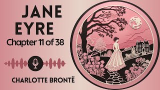 No Ads Audiobook  Jane Eyre by Charlotte Brontë  Chapter 11 of 38 WomenWednesdays [upl. by Edny896]