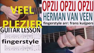 OPZIJ OPZIJ OPZIJ  HERMAN VAN VEEN instrumentaal  fingerstyle GITAARLES [upl. by Nosreip319]