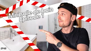 🤯 CRÉATION PETITE SALLE de BAIN 3m2  Partie 1  EP48  La Maison VPI [upl. by Kcorb832]