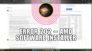 🔥 TUTORIAL Error 202 – AMD Software Installer Cannot Proceed as a Windows Update Fix  for Dummies [upl. by Nelson]