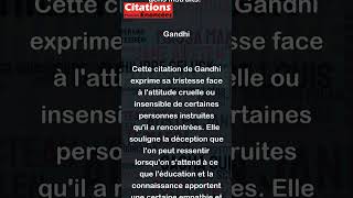 Rien ne ma autant attristé dans la vie que la dureté de coeur des gens instruits  Gandhi [upl. by Netsrik]