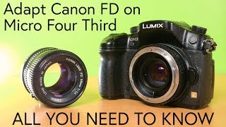 How to Adapt CANON FD Lenses to M43 Indepth Overview [upl. by Ferdinand]