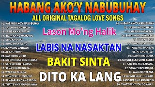 Habang Akoy Nabubuhay💔Masakit Na Kanta Para Sa Mga Broken💥Tagalog Love Song 2024 sad [upl. by Dahaf]