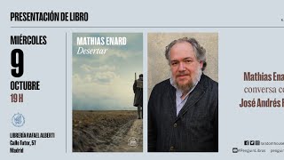 MATHIAS ENARD presenta Desertar Random House [upl. by Cirdet]