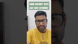 HKRN VACANCY 2024 LAST DATE EXTENDED  shortsfeed hssccet htetexam [upl. by Itsud215]