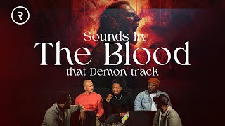 SOUNDS IN YOUR BLOOD THAT DEMONS TRACK  REVEALED  PROPHET LOVY L ELIAS [upl. by Longley40]