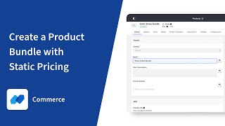 Liferay Commerce Creating a Product Bundle with Static Pricing [upl. by Akire]