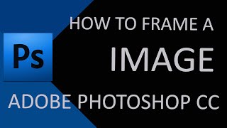 How to Create Photo Borders and Framing Images in Photoshop [upl. by Analla]