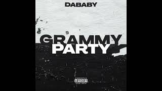 DaBaby  GRAMMY PARTY AUDIO [upl. by Oiuqise]